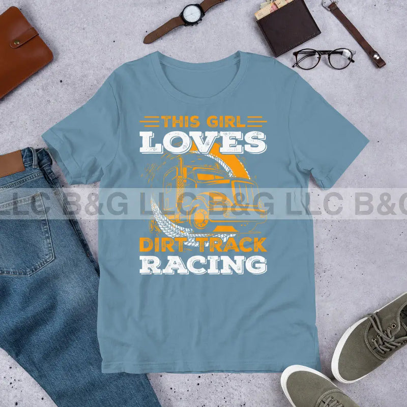 This Girl Loves Dirt Track Racing Unisex t-shirt