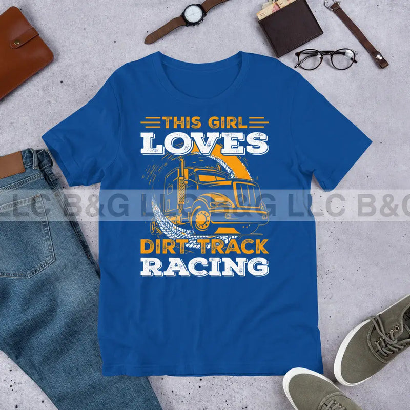 This Girl Loves Dirt Track Racing Unisex t-shirt