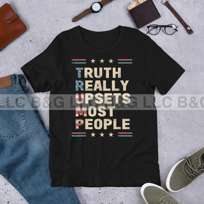 Truth Really Upsets Most People Unisex T-Shirt Black / Xs