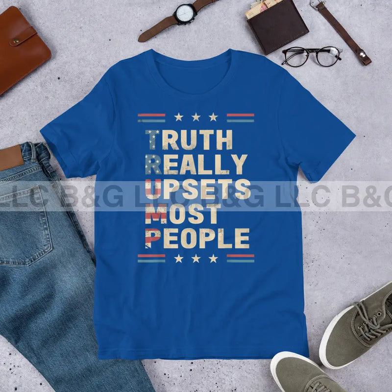 Truth Really Upsets Most People Unisex T-Shirt True Royal / S