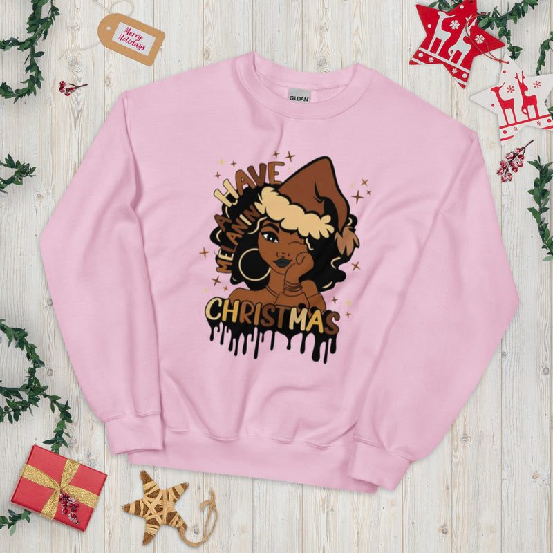 Have a Melanin Christmas Unisex Sweatshirt