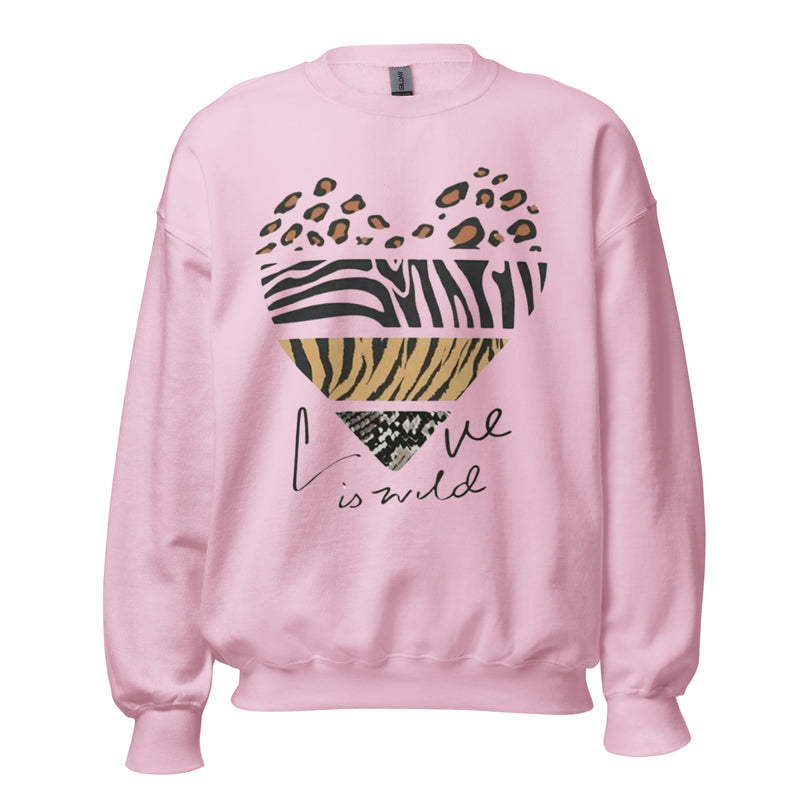 Love Is Wild Unisex Sweatshirt