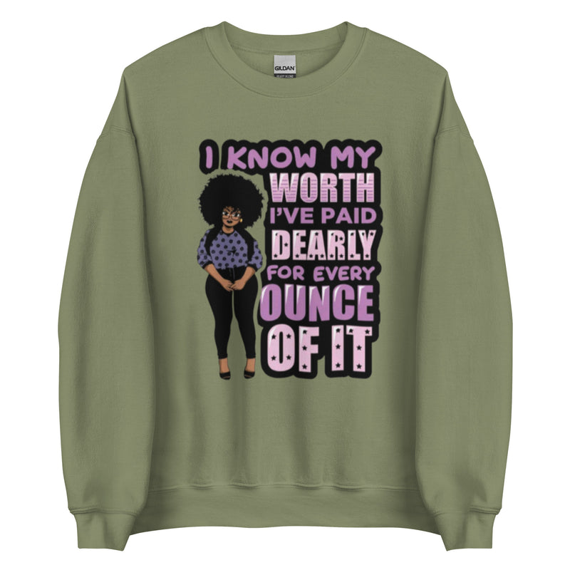 I Know My Worth Unisex Sweatshirt