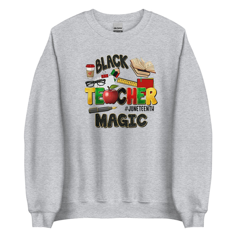 Black Teacher Magic Unisex Sweatshirt