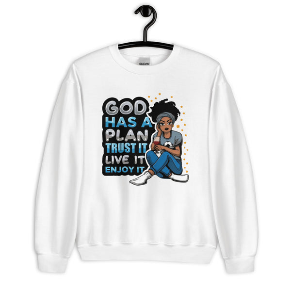 God Has a Plan Unisex Sweatshirt