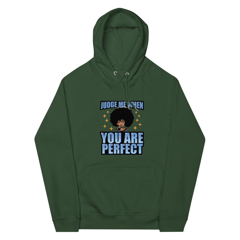 judge me when you are perfect Unisex eco raglan hoodie