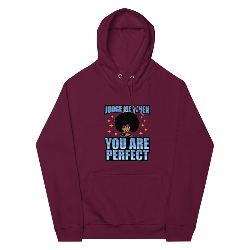 judge me when you are perfect Unisex eco raglan hoodie