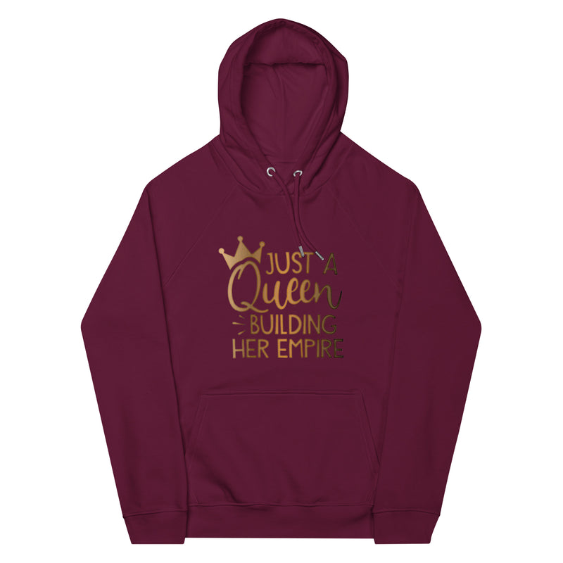 Just a Queen Building Her Empire Unisex eco raglan hoodie