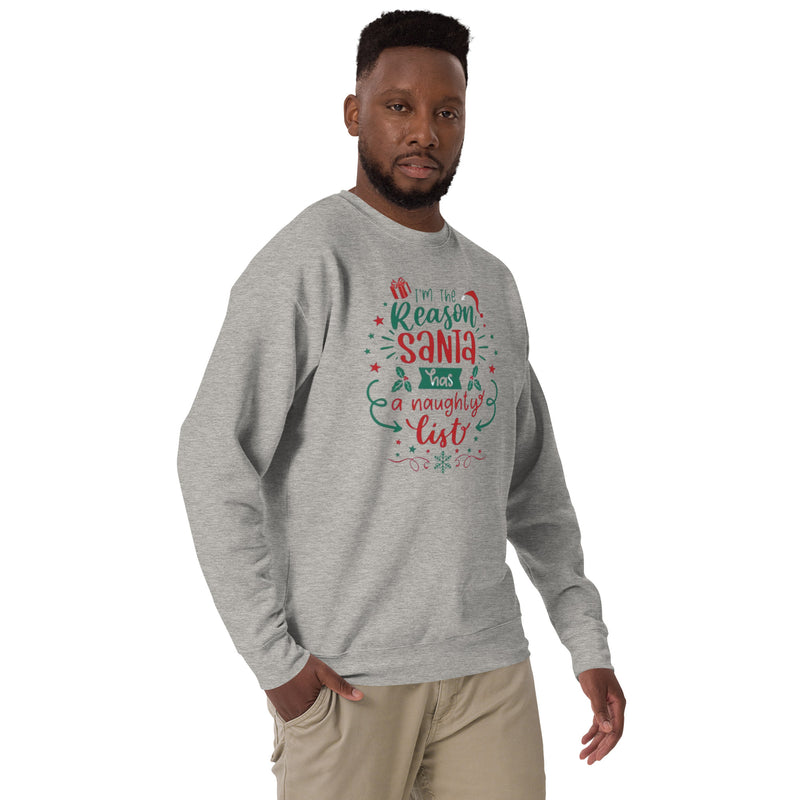 I'm The Reason Santa Has a Naughty List Unisex Premium Sweatshirt 