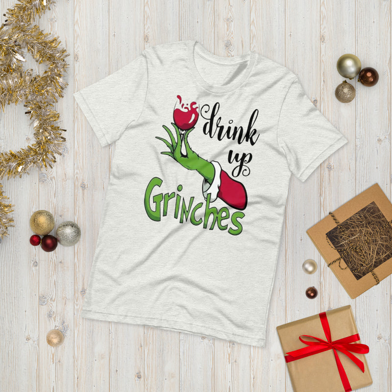 Drink Up Grinches Unisex t-shirt