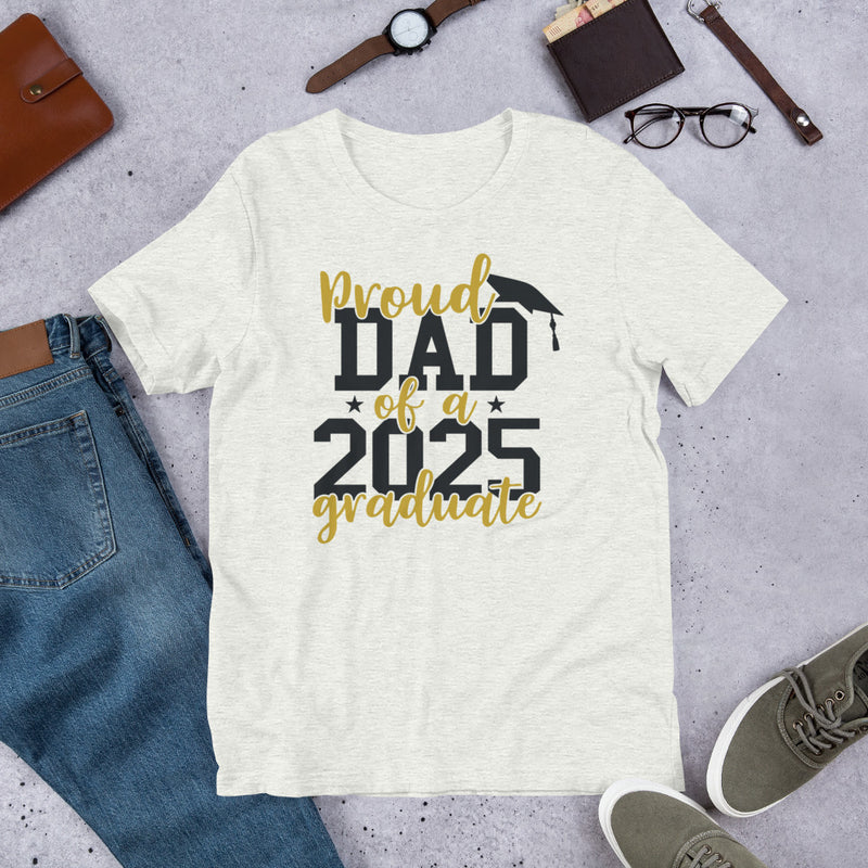 Proud Dad of a 2025 Grad Unisex t-shirt