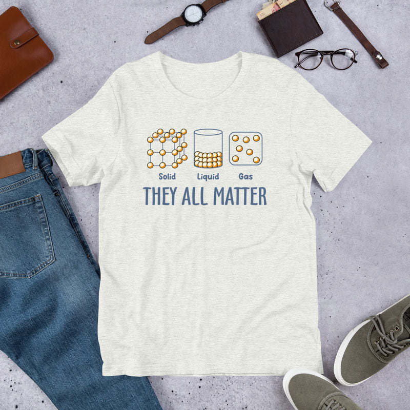 They All Matter Unisex t-shirt