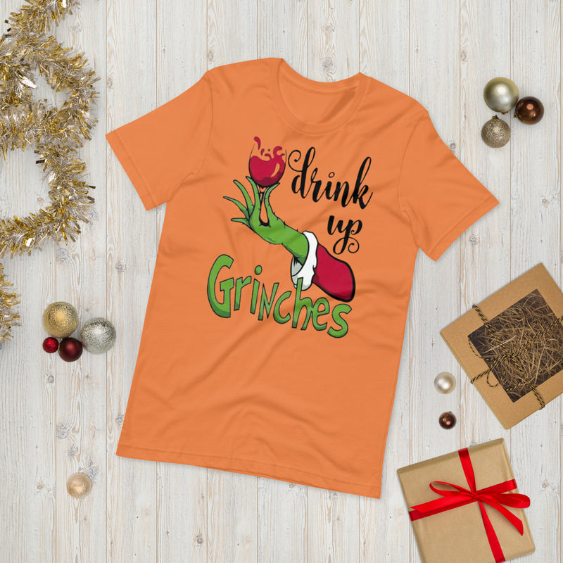 Drink Up Grinches Unisex t-shirt