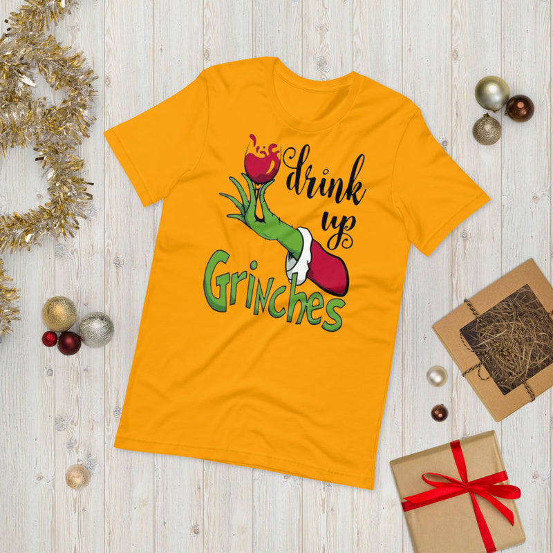 Drink Up Grinches Unisex t-shirt