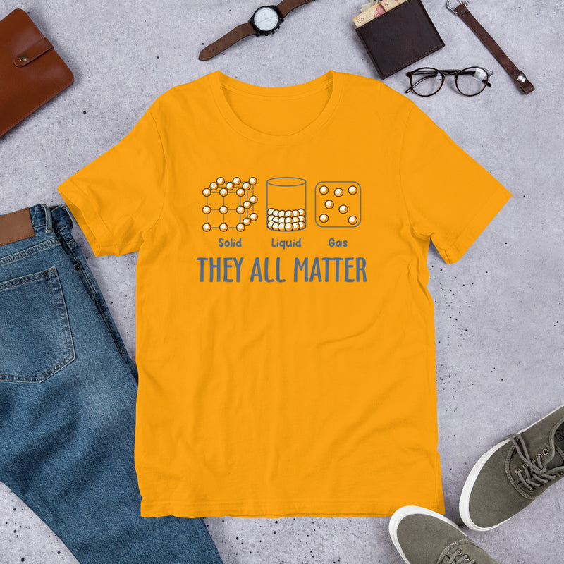 They All Matter Unisex t-shirt