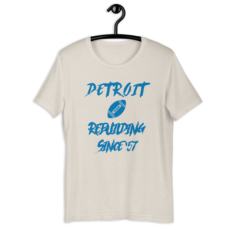 Detroit Rebuilding Since '57 Unisex t-shirt