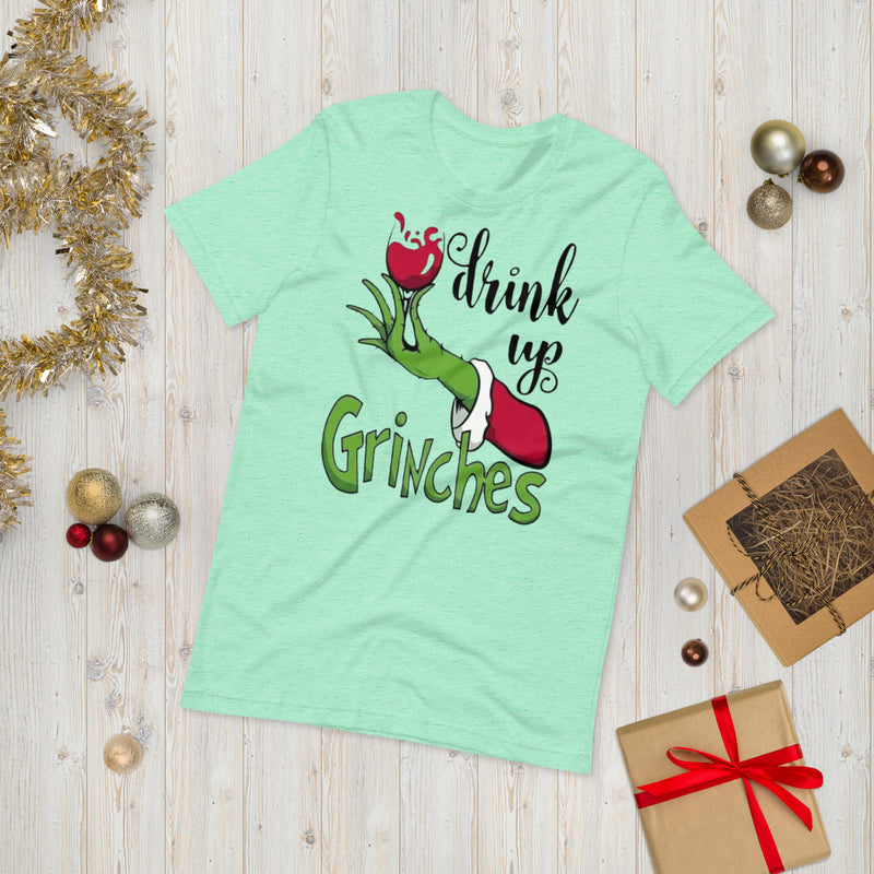 Drink Up Grinches Unisex t-shirt