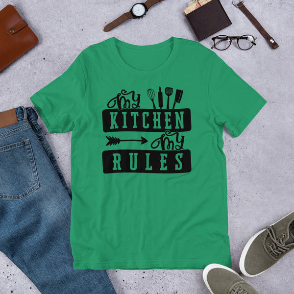 My Kitchen My Rules Unisex t-shirt