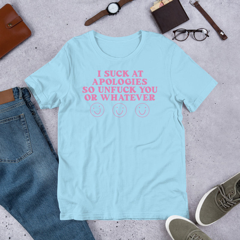 I Suck at apologies pink Unisex t-shirt