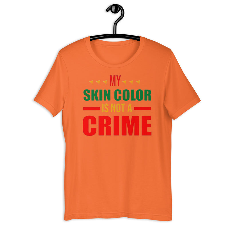 My Skin Color is Not a Crime Unisex t-shirt