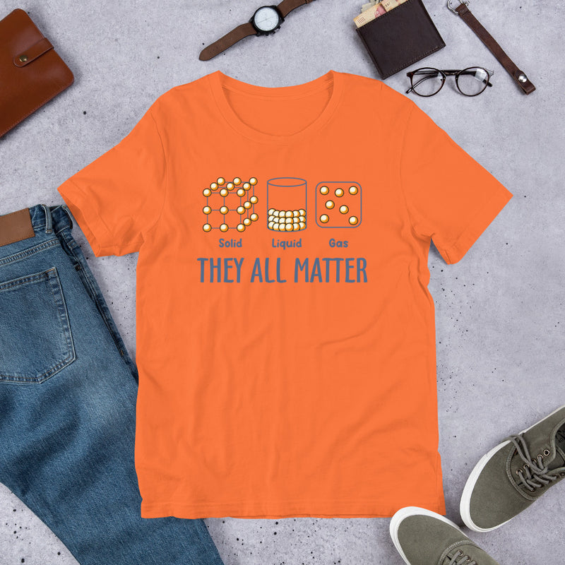 They All Matter Unisex t-shirt