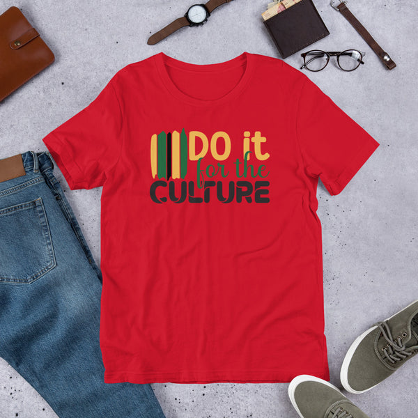 Do it for the Culture Unisex t-shirt