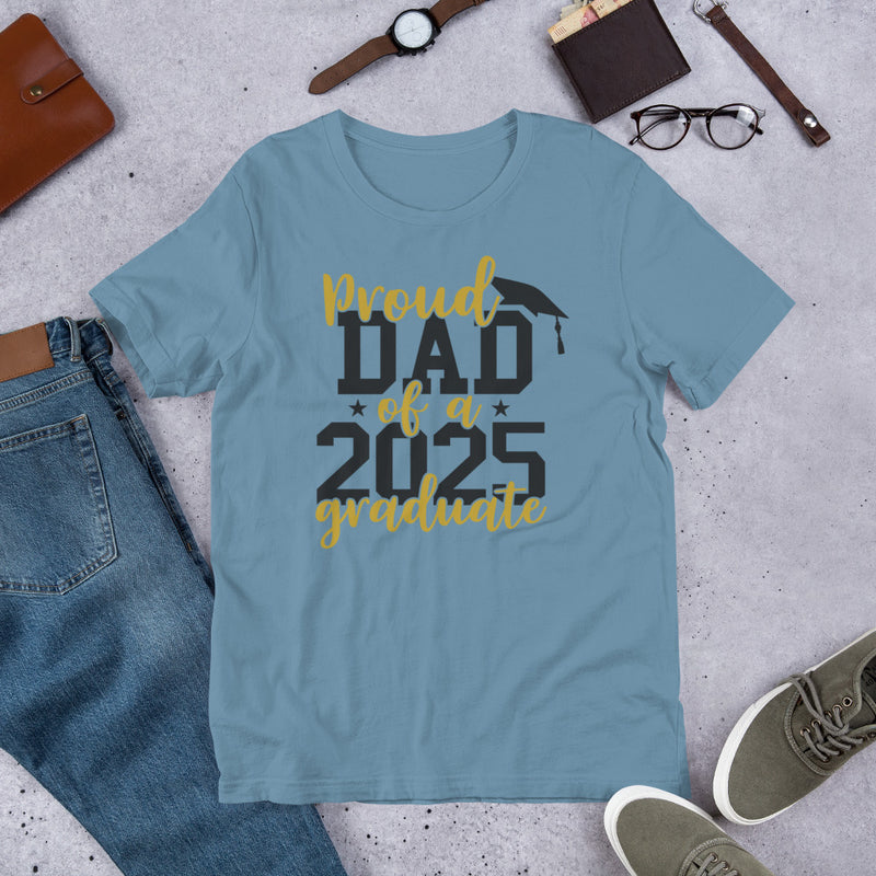 Proud Dad of a 2025 Grad Unisex t-shirt