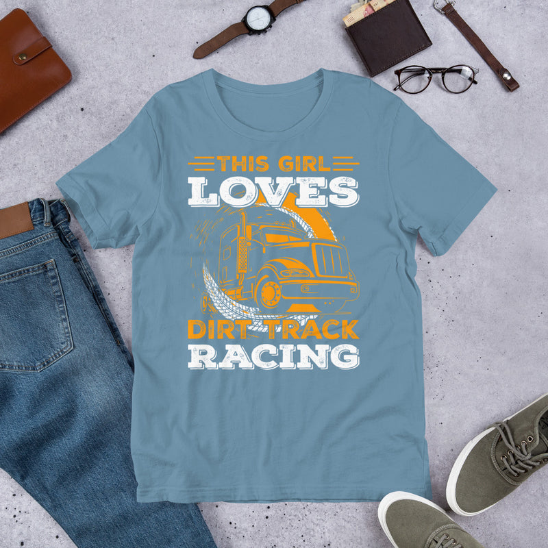 This Girl Loves Dirt Track Racing Unisex t-shirt