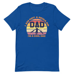 I'm Not a Regular Dad Unisex t-shirt