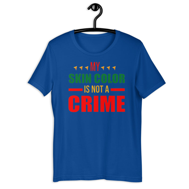 My Skin Color is Not a Crime Unisex t-shirt