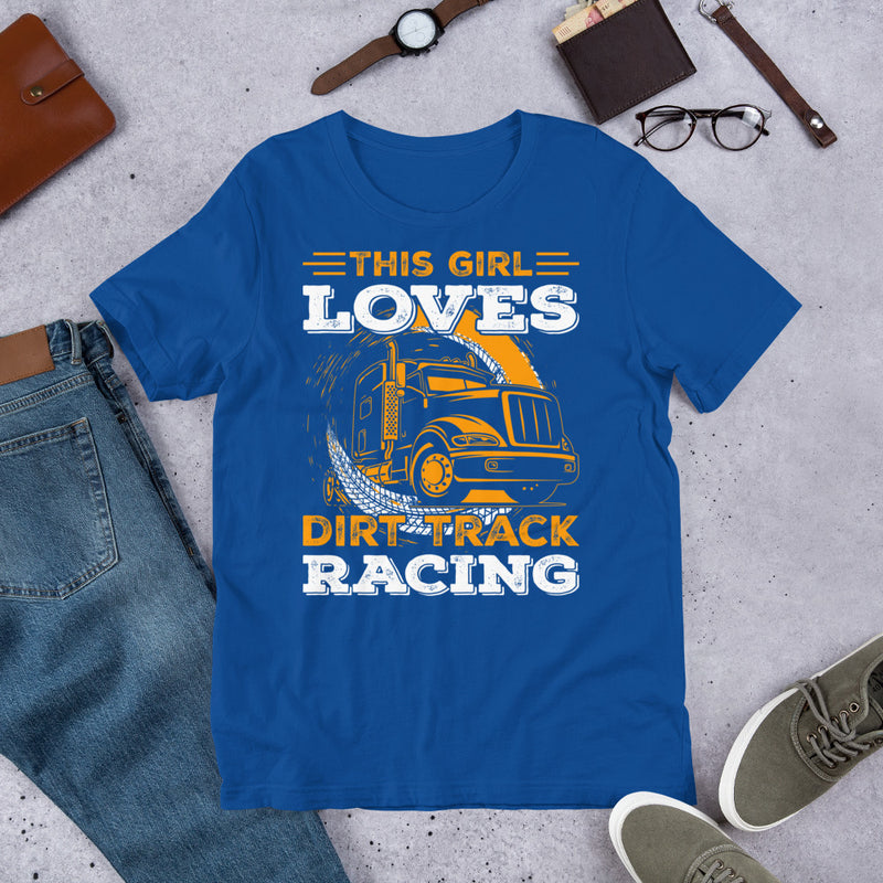 This Girl Loves Dirt Track Racing Unisex t-shirt