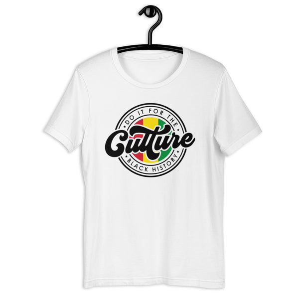 Do It For The Culture Unisex t-shirt