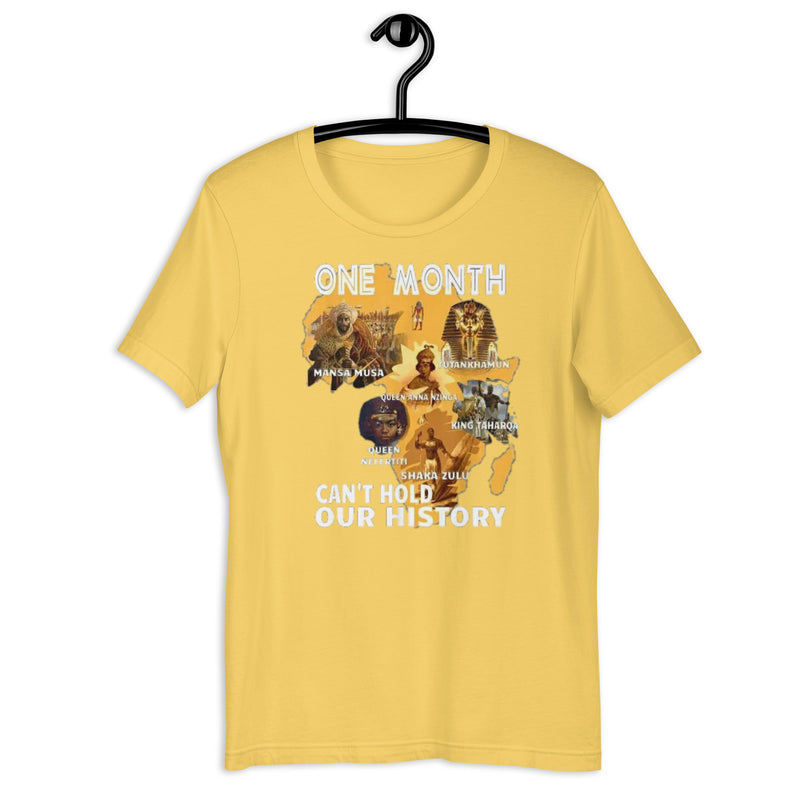 One Month Can't Hold Our History Unisex t-shirt