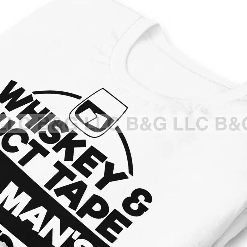 Whiskey And Duct Tape Unisex T-Shirt T-Shirt