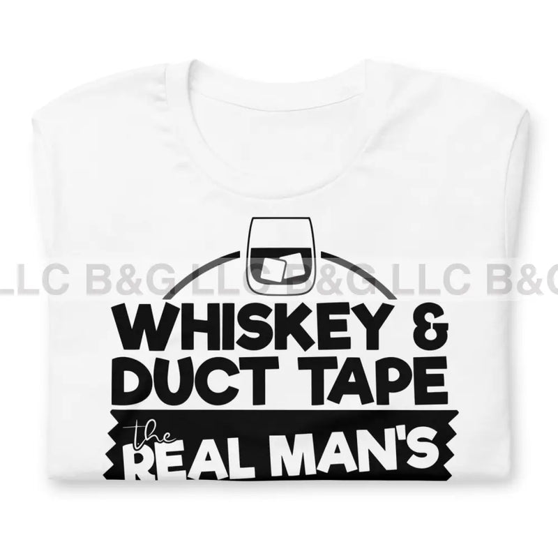 Whiskey And Duct Tape Unisex T-Shirt T-Shirt