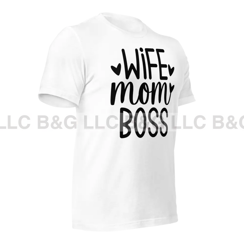 Wife Mom Boss Unisex T-Shirt