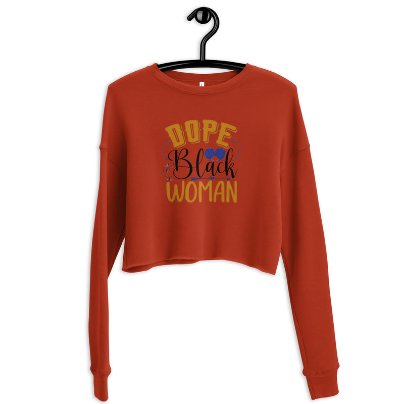 Dope Black Woman Crop Sweatshirt