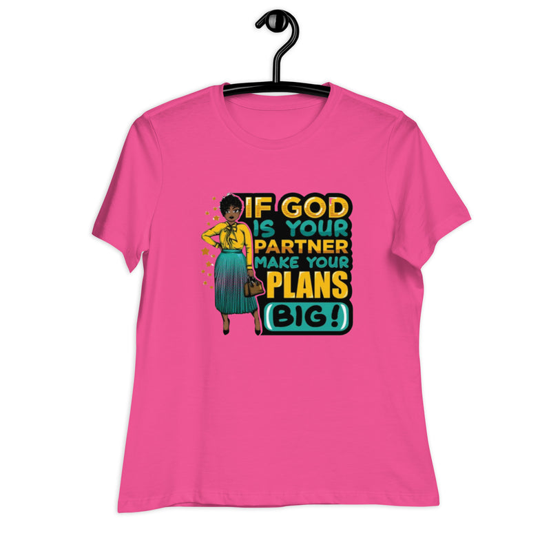 If God Is Your Partner Women's Relaxed T-Shirt