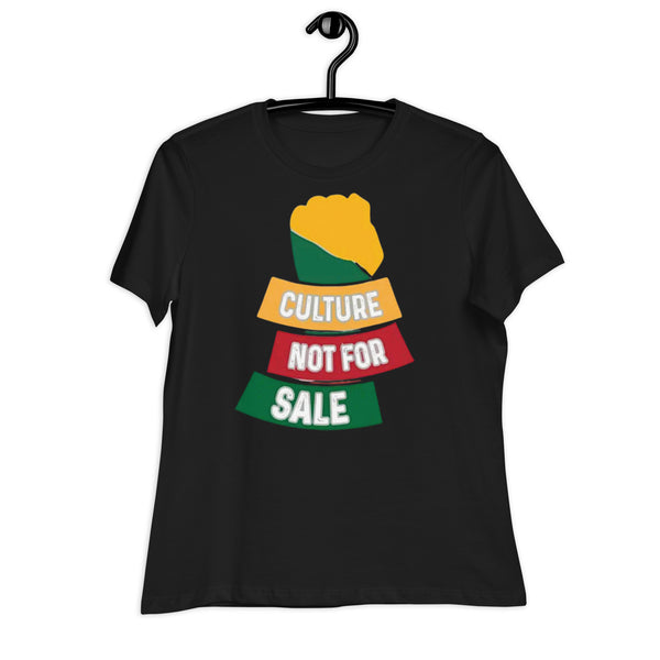 Culture Not For Sale Women's Relaxed T-Shirt