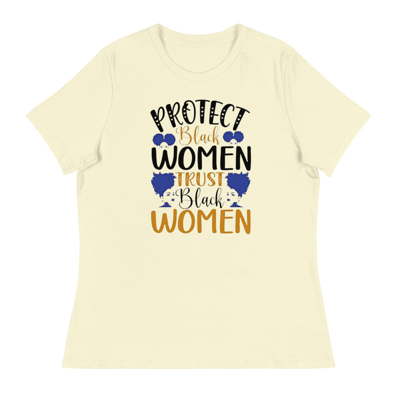 Protect Black Women Women's Relaxed T-Shirt
