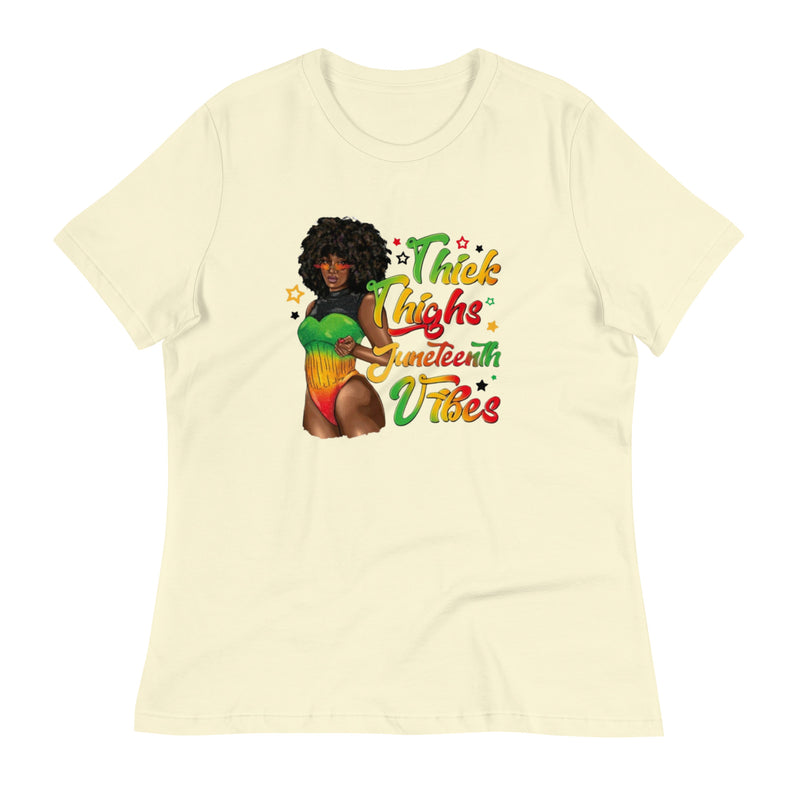 Thick Thighs Juneteenth Vibes Women's Relaxed T-Shirt