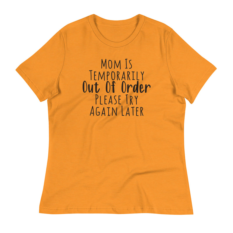 Out of Order Mom Women's Relaxed T-Shirt