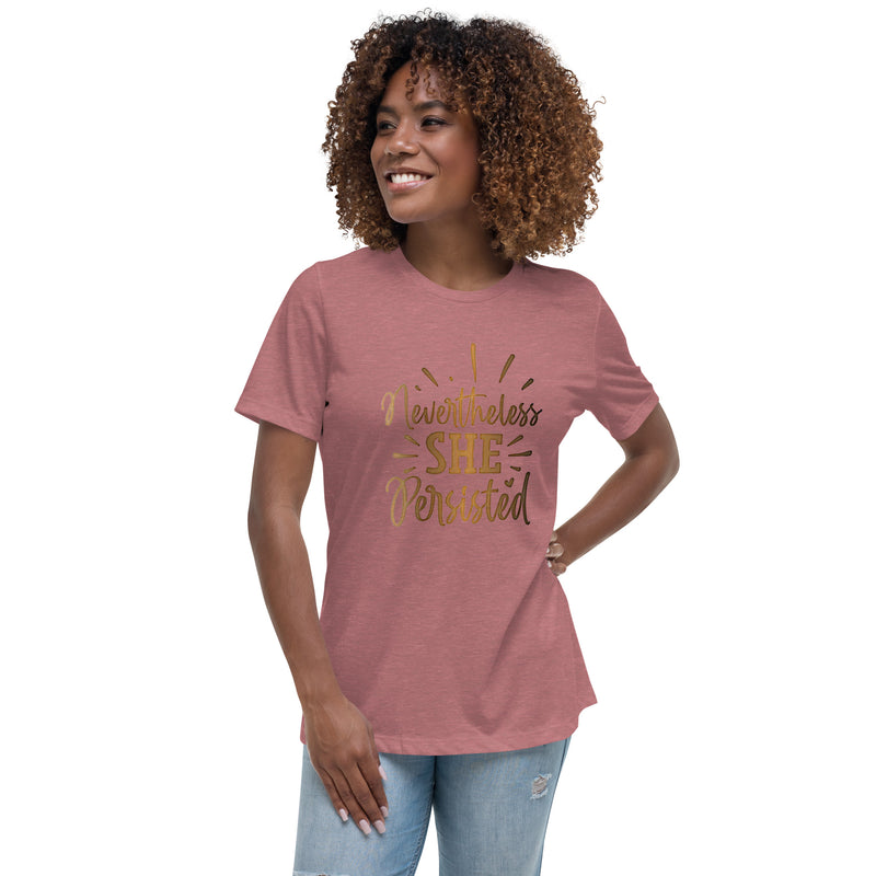 Nevertheless She Persisted Women's Relaxed T-Shirt