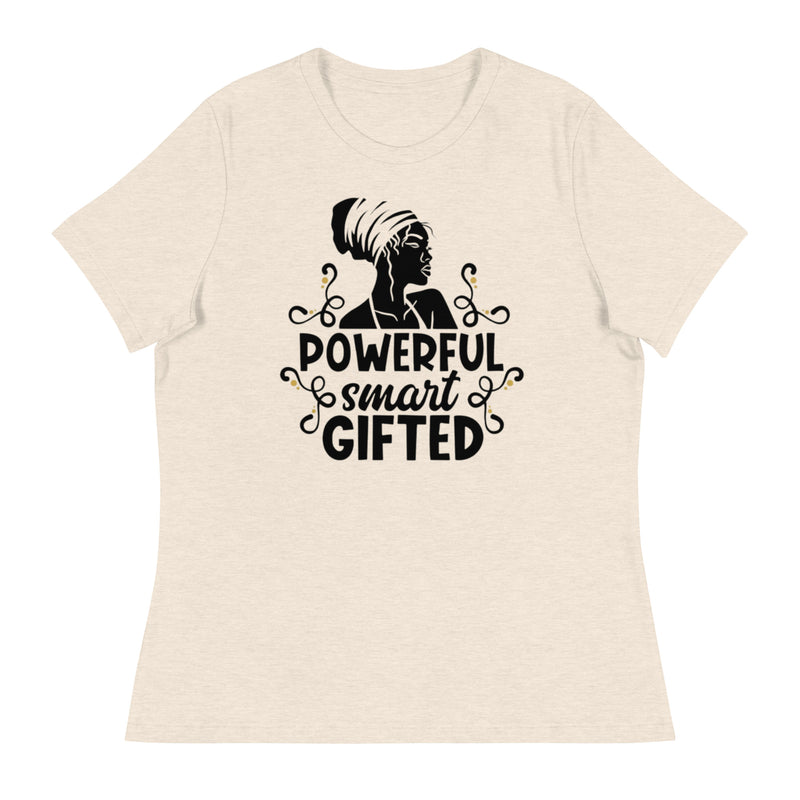 powerful smart gifted Women's Relaxed T-Shirt
