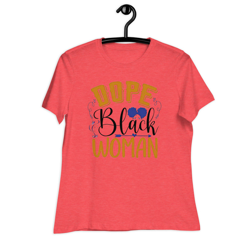 Dope Black Woman Women's Relaxed T-Shirt