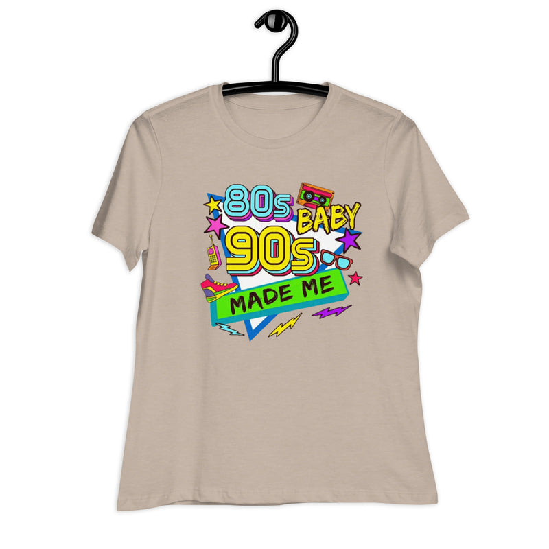 80s Baby 90s Made Me Women's Relaxed T-Shirt
