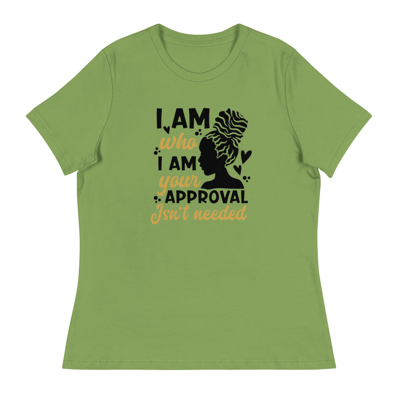 New i am who i am Women's Relaxed T-Shirt