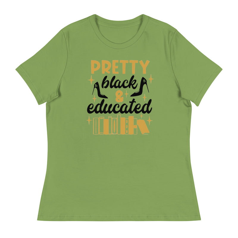 pretty black and educated Women's Relaxed T-Shirt