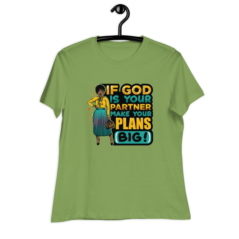 If God Is Your Partner Women's Relaxed T-Shirt