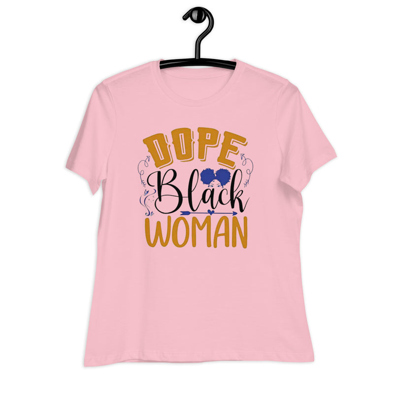 Dope Black Woman Women's Relaxed T-Shirt